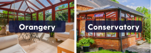 ORANGERY VS CONSERVATORY